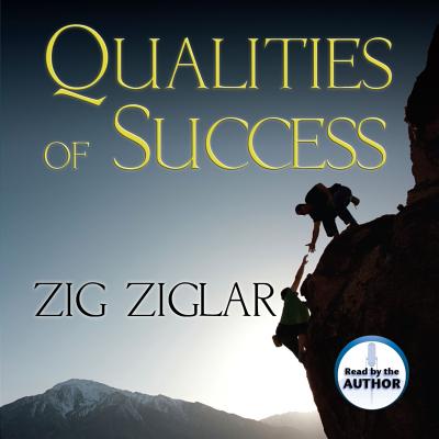 Qualities of Success - Ziglar, Zig (Narrator)