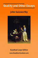 Quality and Other Essays - Galsworthy, John