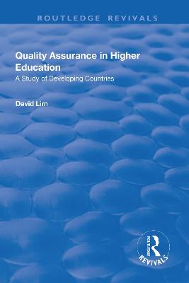 Quality Assurance in Higher Education: A Study of Developing Countries - Lim, David