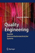 Quality Engineering: Qualitat Kommunikationstechnischer Systeme
