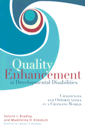 Quality Enhancement in Developmental Disabilities: Challenges and Opportunities in a Changing World