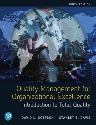 Quality Management for Organizational Excellence: Introduction to Total Quality - Goetsch, David, and Davis, Stanley