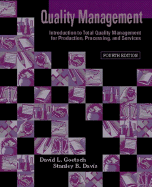 Quality Management: Introduction to Total Quality Management for Production, Processing, and Services - Goetsch, David L, and Davis, Stanley