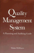 Quality Management System: A Planning and Auditing Guide - Willborn, Walter