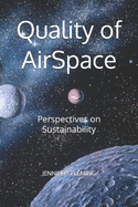 Quality of AirSpace: Perspectives on Sustainability
