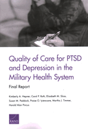 Quality of Care for Ptsd and Depression in the Military Health System: Final Report