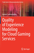 Quality of Experience Modeling for Cloud Gaming Services