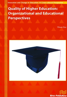 Quality of Higher Education: Organizational and Educational Perspectives - Zou, Yihuan