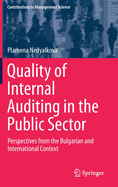 Quality of Internal Auditing in the Public Sector: Perspectives from the Bulgarian and International Context