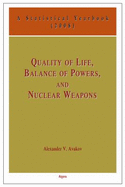 Quality of Life, Balance of Power and Nuclear Weapons: A Statistical Yearbook for Statesmen and Citizens, 2008