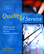 Quality of Service: Delivering Qos on the Internet and in Corporate Networks - Ferguson, Paul, and Huston, Geoff