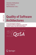 Quality of Software Architectures: Second International Conference on Quality of Software Architectures, Qosa 2006, Vsteras, Schweden, June 27-29, 2006, Revised Papers