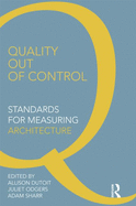 Quality Out of Control: Standards for Measuring Architecture