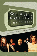 Quality Popular Television: Cult TV, the Industry, and Fans