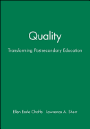 Quality: Transforming Postsecondary Education