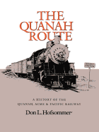 Quanah Route: A History of the Quanah, Acme, & Pacific Railway