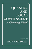 Quangos and Local Government: A Changing World