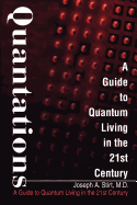 Quantations: A Guide to Quantum Living in the 21st Century