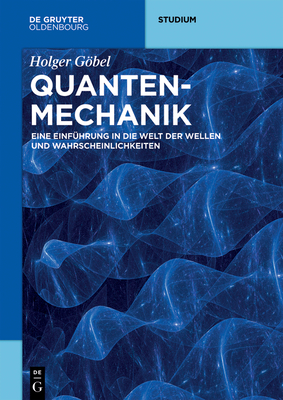 Quantenmechanik - Gbel, Holger