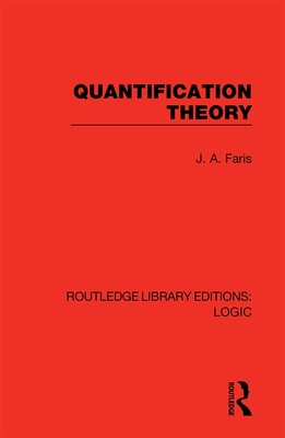 Quantification Theory - Faris, J. A.