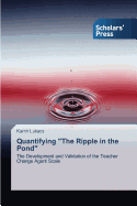 Quantifying the Ripple in the Pond