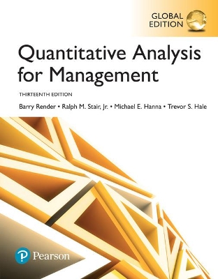 Quantitative Analysis for Management, Global Edition - Render, Barry, and Stair, Ralph, Jr., and Hanna, Michael