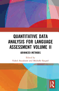 Quantitative Data Analysis for Language Assessment Volume II: Advanced Methods