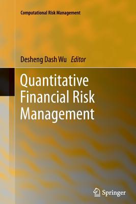 Quantitative Financial Risk Management - Wu, Desheng Dash (Editor)