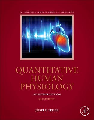 Quantitative Human Physiology: An Introduction - Feher, Joseph J