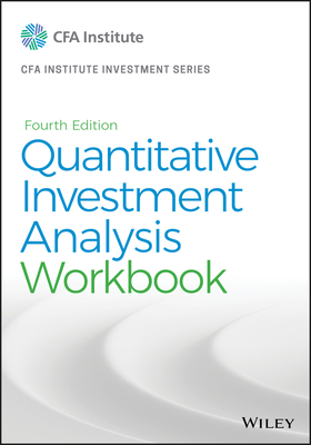 Quantitative Investment Analysis, Workbook - Cfa Institute