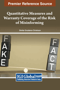 Quantitative Measures and Warranty Coverage of the Risk of Misinforming