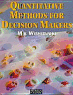 Quantitative Methods for Decision Makers - Wisniewski, Mik