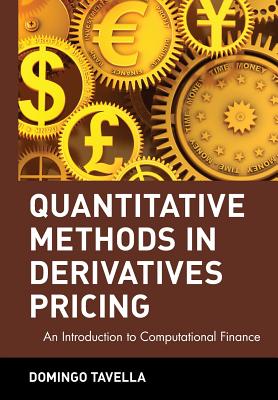 Quantitative Methods in Derivatives Pricing: An Introduction to Computational Finance - Tavella, Domingo