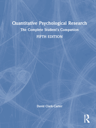 Quantitative Psychological Research: The Complete Student's Companion