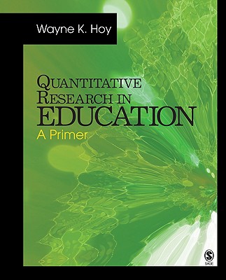 Quantitative Research in Education: A Primer - Hoy, Wayne K