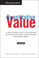 Quantitative Value: A Practitioner's Guide to Automating Intelligent Investment and Eliminating Behavioral Errors