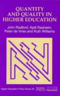 Quantity and Quality in Higher Education - Radford, John, and Raaheim, Kjell, and Williams, Ruth