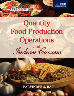 Quantity Food Production Operations and Indian Cuisine - Bali, Parvinder S.