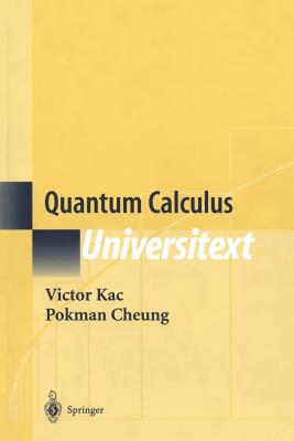 Quantum Calculus - Kac, Victor, and Cheung, Pokman