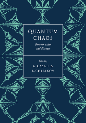 Quantum Chaos - Casati, Giulio (Editor), and Chirikov, Boris (Editor), and Giulio, Casati (Editor)