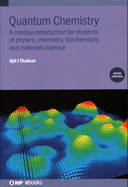 Quantum Chemistry (Third Edition): A concise introduction for students of physics, chemistry, biochemistry and materials science