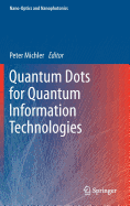 Quantum Dots for Quantum Information Technologies
