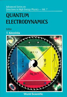 Quantum Electrodynamics (V7) - Toichiro, Kinoshita (Editor)