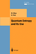 Quantum Entropy and Its Use