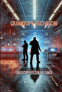 Quantum Eschaton