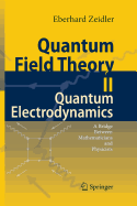Quantum Field Theory II: Quantum Electrodynamics: A Bridge Between Mathematicians and Physicists