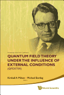 Quantum Field Theory Under the Influence of External Conditions (Qfext09): Devoted to the Centenary of H B G Casimir - Proceedings of the Ninth Conference