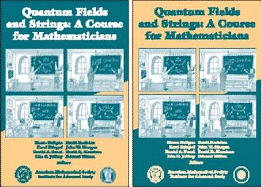 Quantum Fields and Strings; A Course for Mathematicians - Institute for Advanced Study (Princeton N J ), and Deligne, Pierre (Editor)