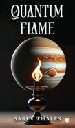 Quantum Flame