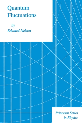 Quantum Fluctuations - Nelson, Edward